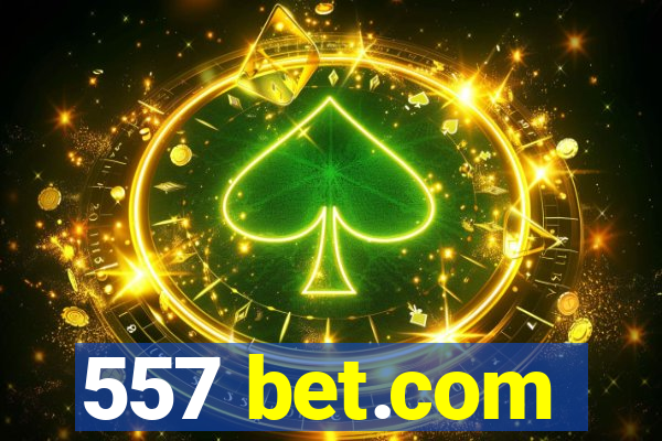 557 bet.com